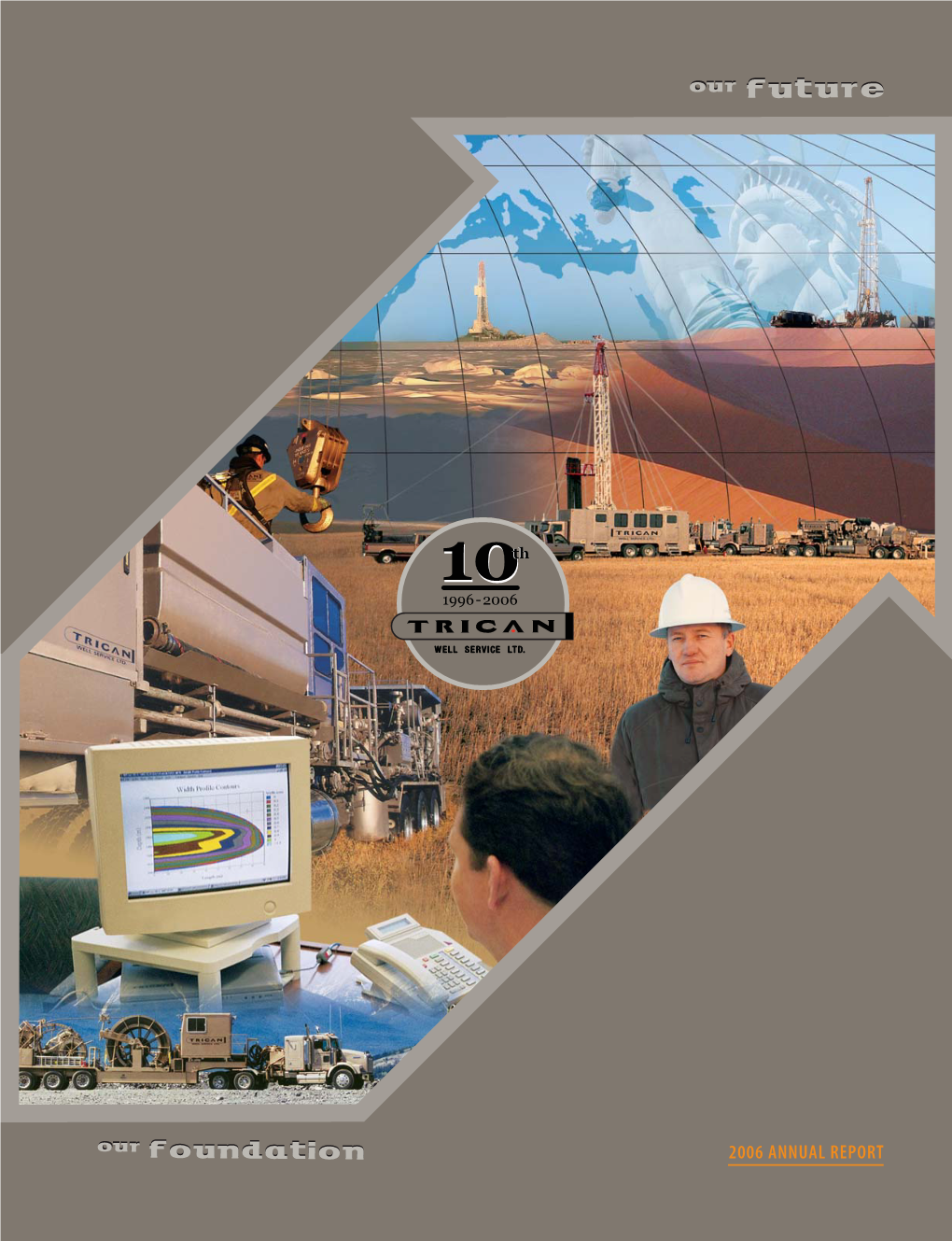 2006 ANNUAL REPORT Printed in Canada Contents Corporate Information