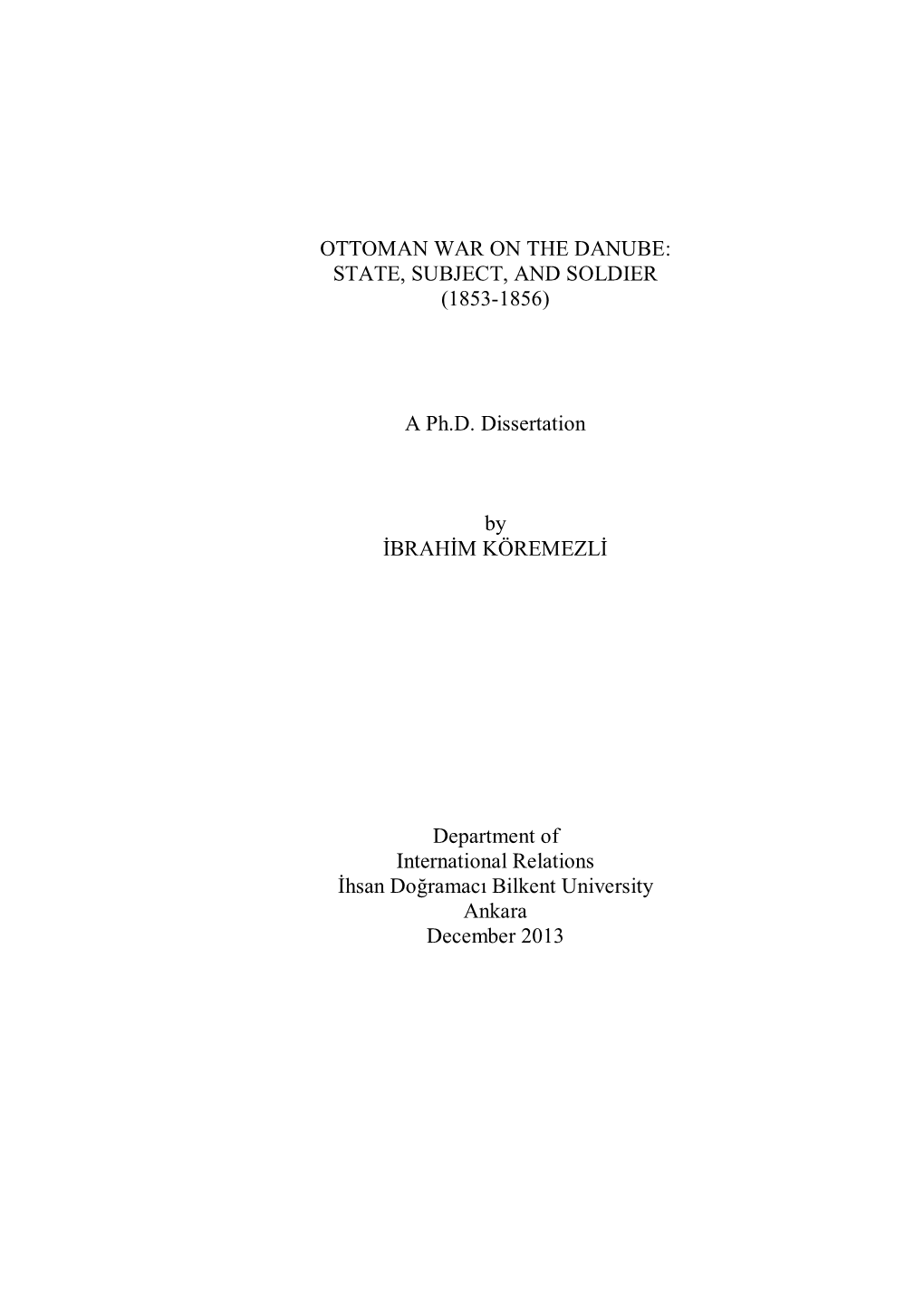 Ottoman War on the Danube: State, Subject, and Soldier (1853-1856)