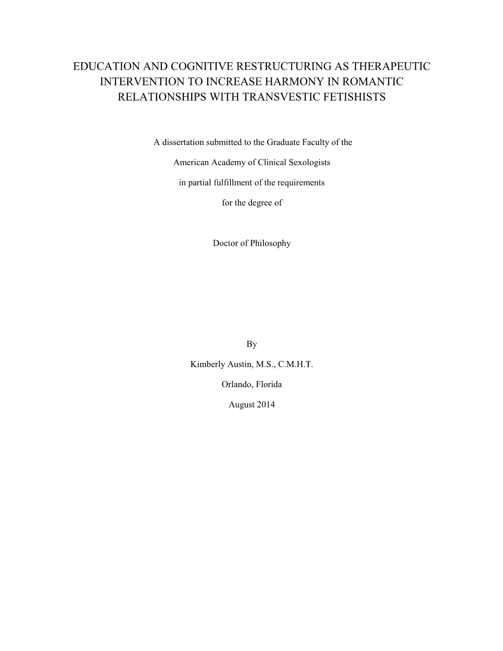 Education and Cognitive Restructuring As Therapeutic Intervention to Increase Harmony in Romantic Relationships with Transvestic Fetishists