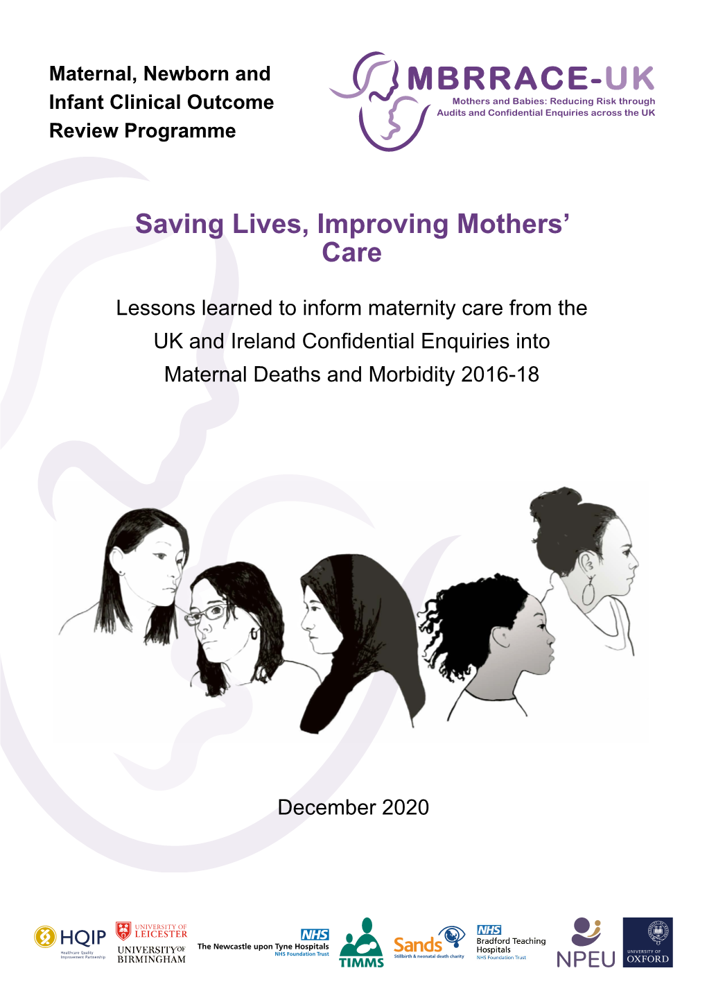 Saving Lives, Improving Mothers' Care