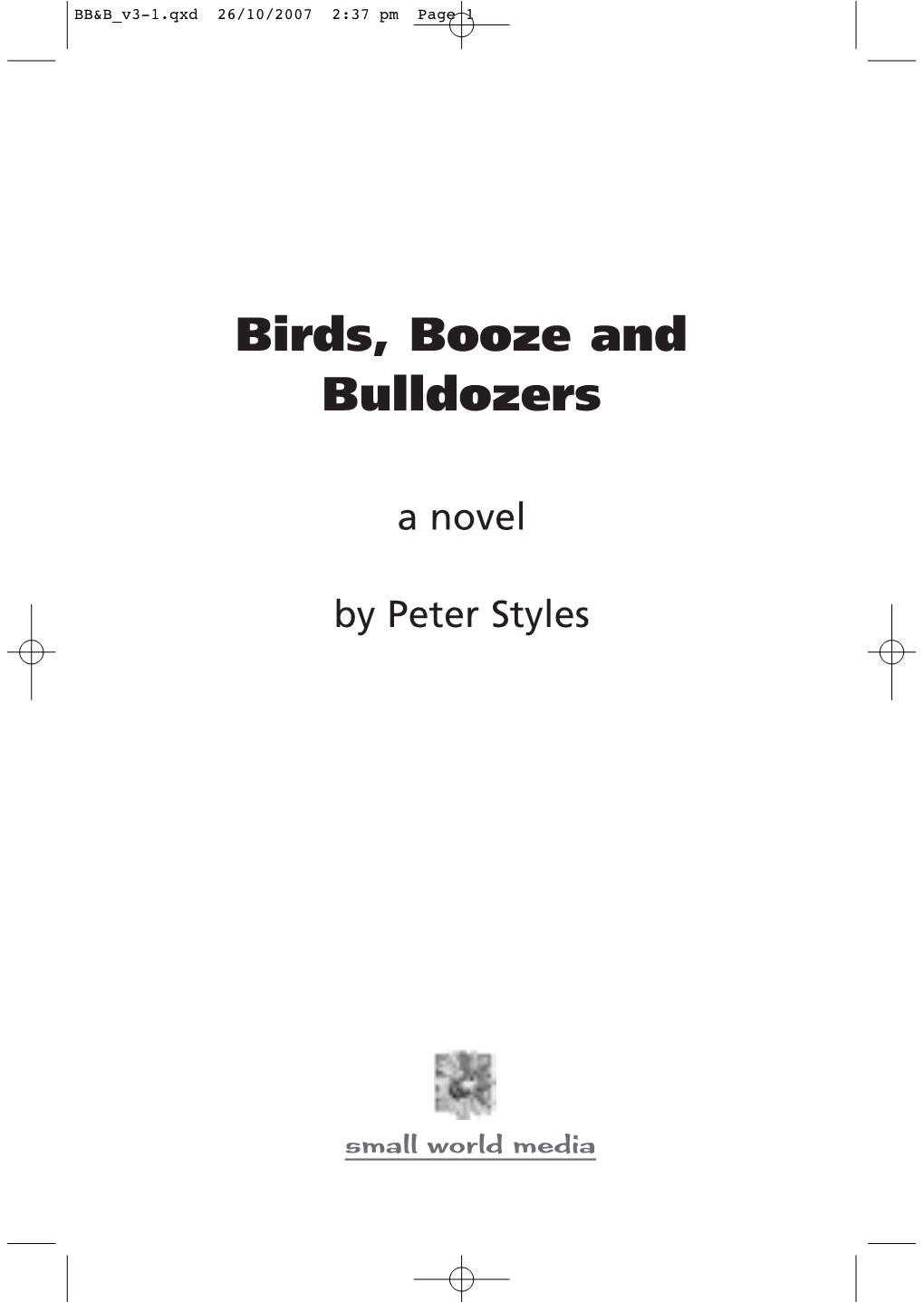 Birds, Booze and Bulldozers