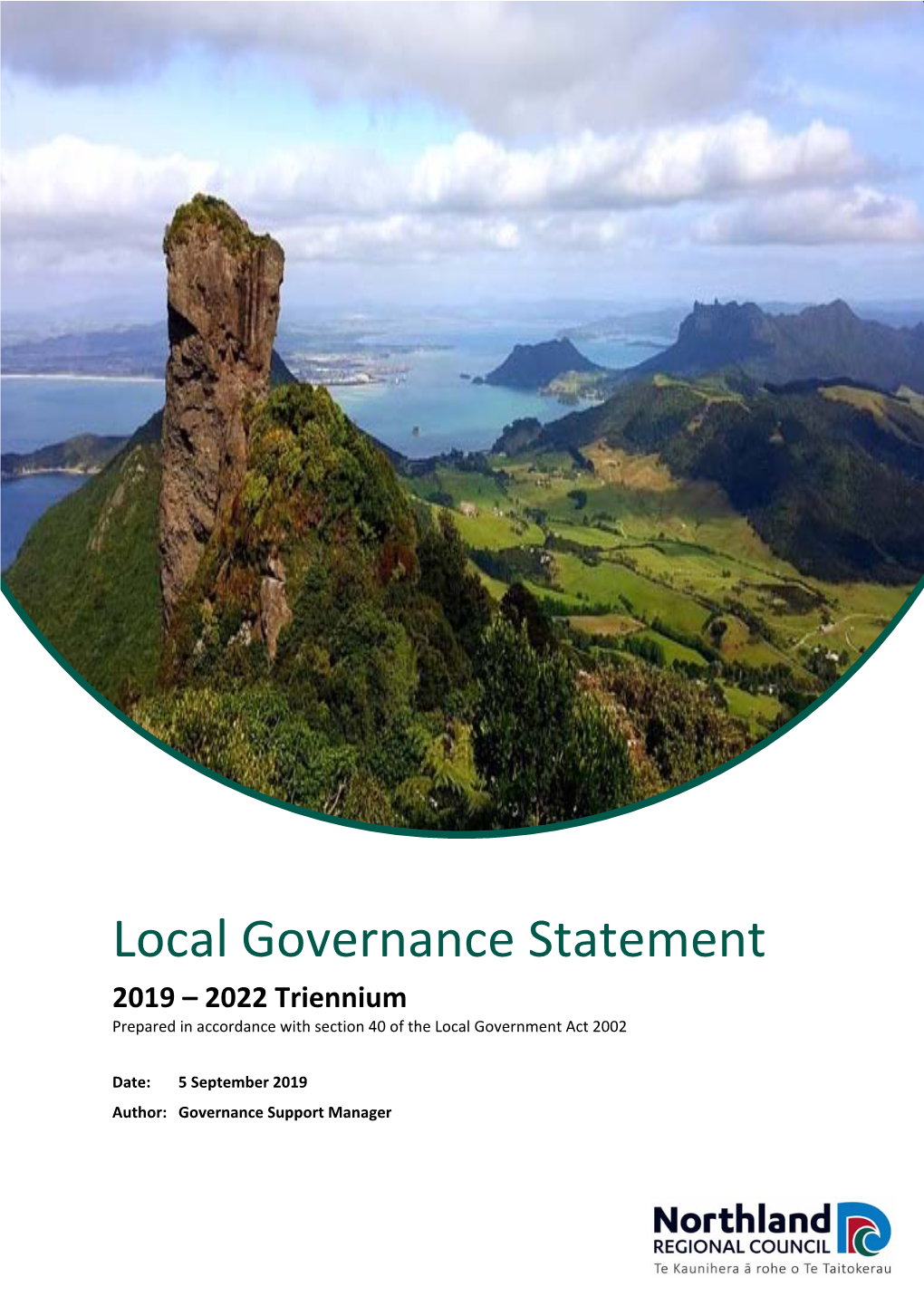 Local Governance Statement 2019 – 2022 Triennium Prepared in Accordance with Section 40 of the Local Government Act 2002