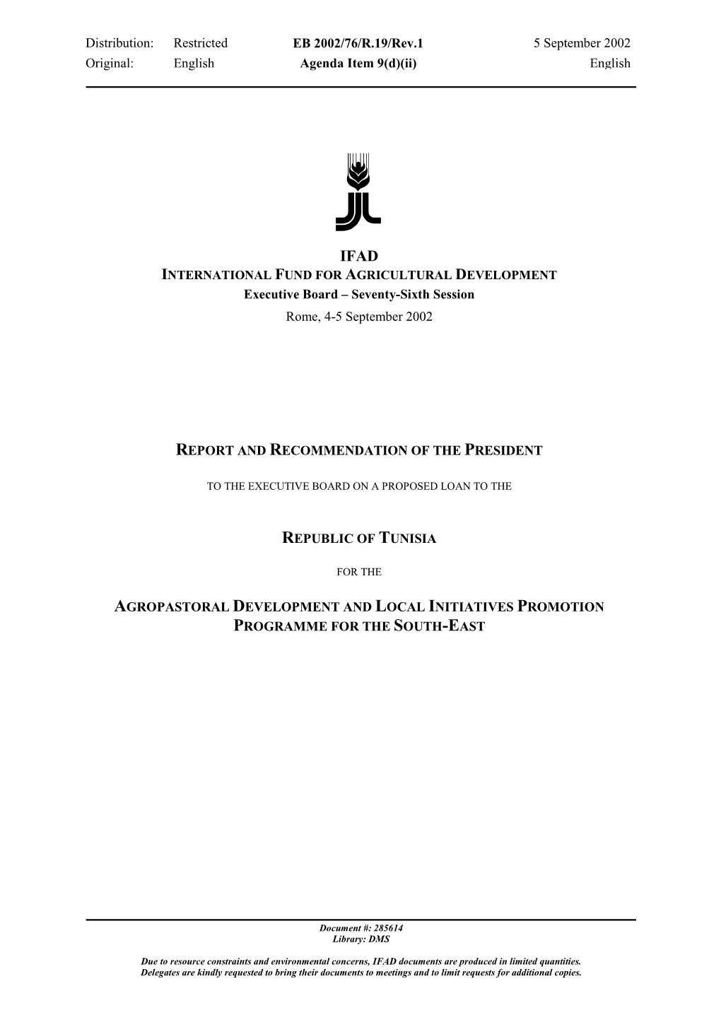 Distribution: Restricted EB 2002/76/R.19/Rev.1 5 September 2002 Original: English Agenda Item 9(D)(Ii) English Executive Board