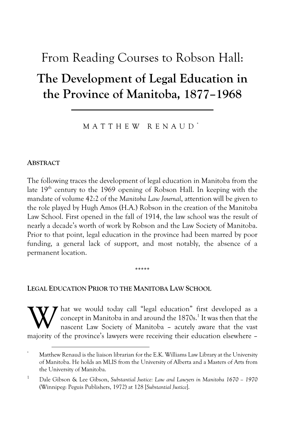 From Reading Courses to Robson Hall: the Development of Legal Education in the Province of Manitoba, 1877–1968