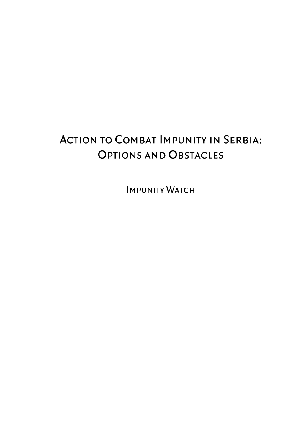 Action to Combat Impunity in Serbia: Options and Obstacles