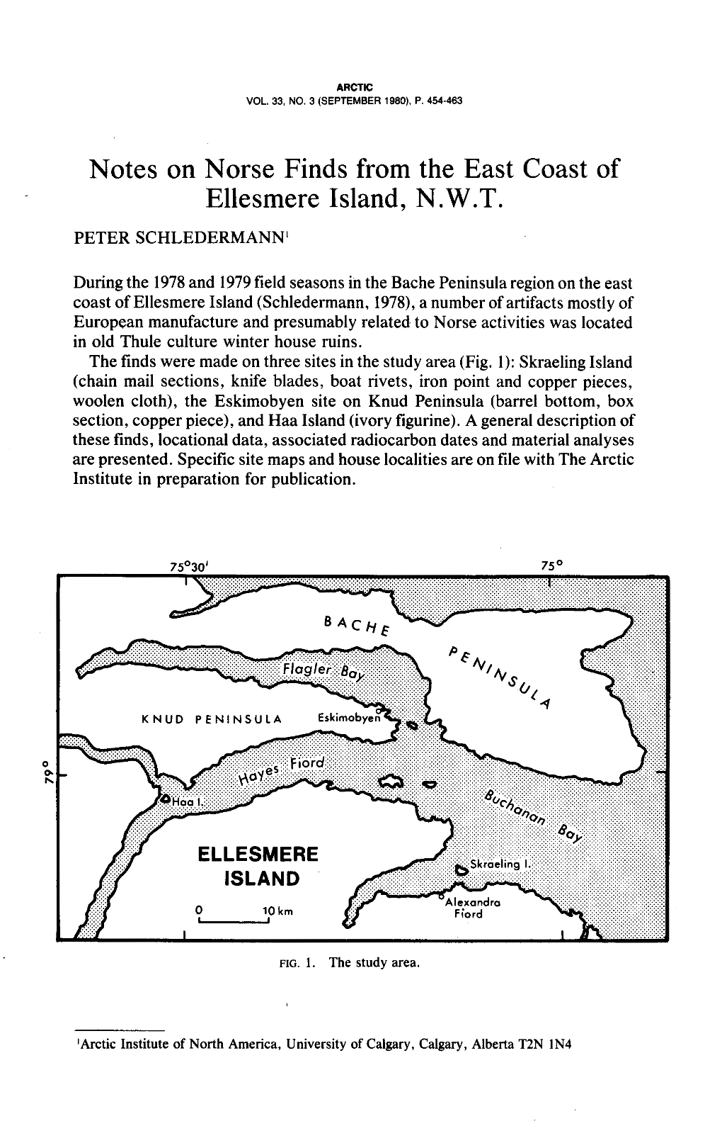 Notes on Norse Finds from the East Coast of Ellesmere Island, N.W.T. PETER SCHLEDERMANN'