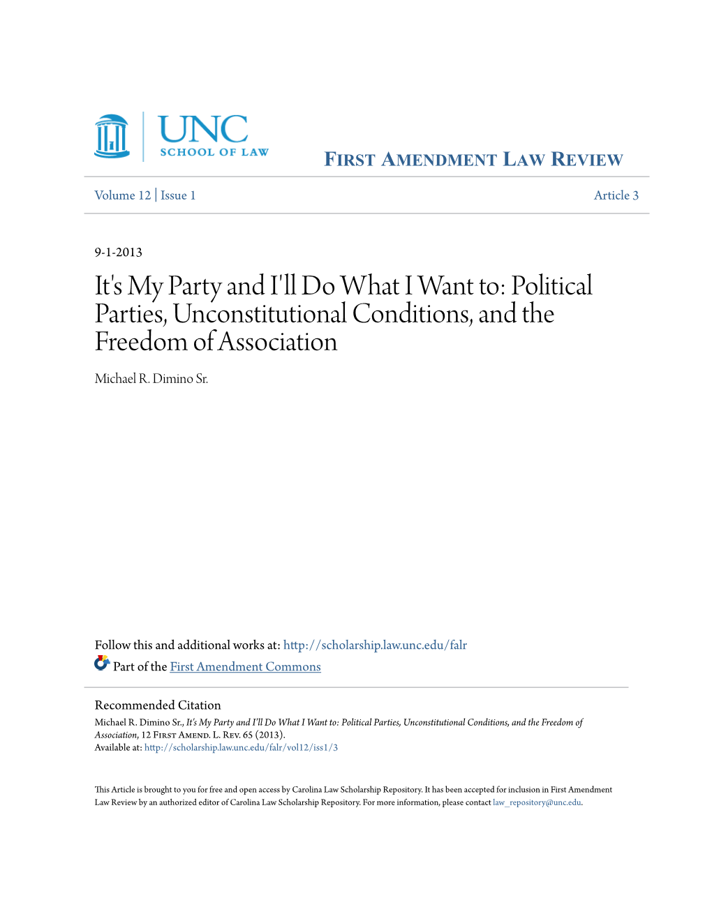 It's My Party and I'll Do What I Want To: Political Parties, Unconstitutional Conditions, and the Freedom of Association Michael R