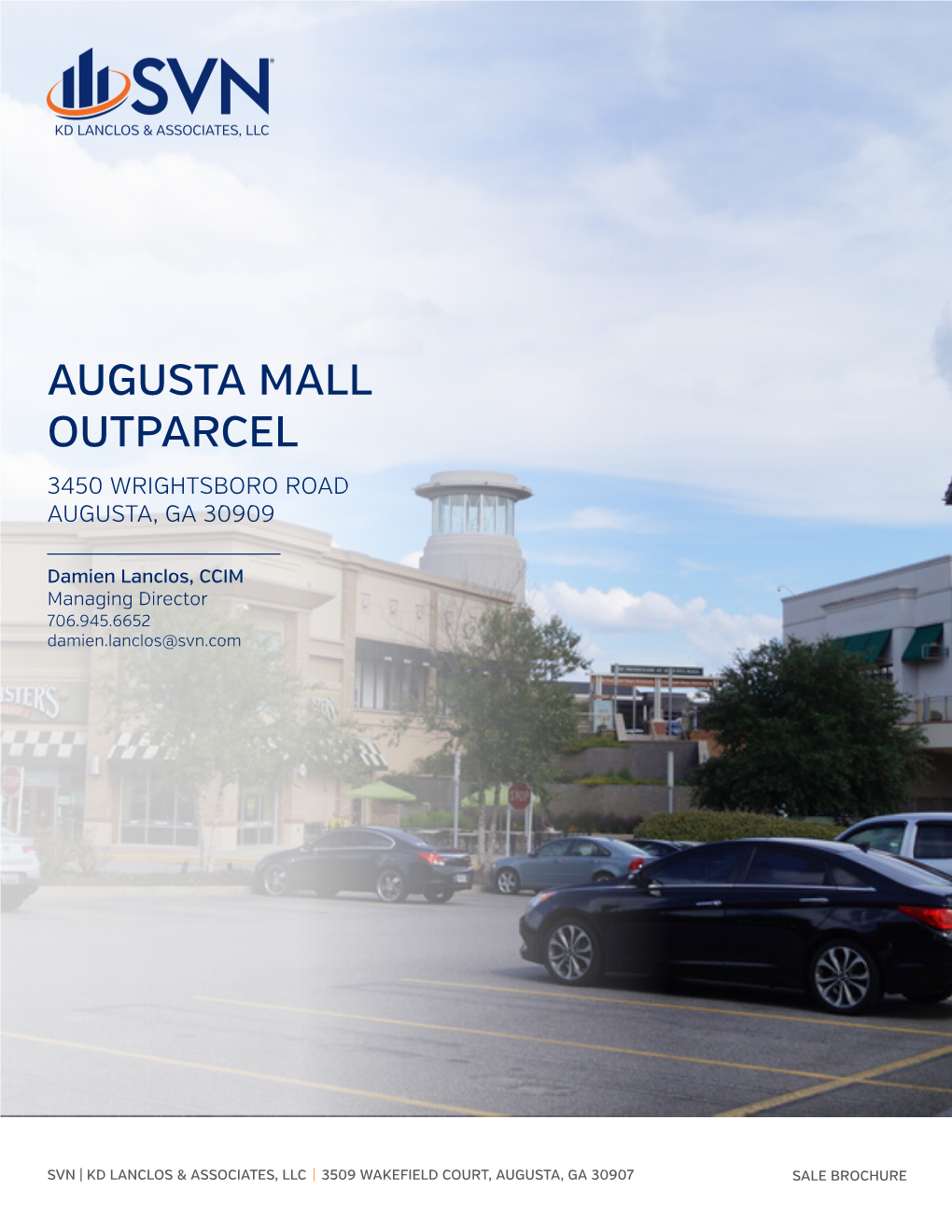 Augusta Mall Outparcel 3450 Wrightsboro Road Augusta, Ga 30909