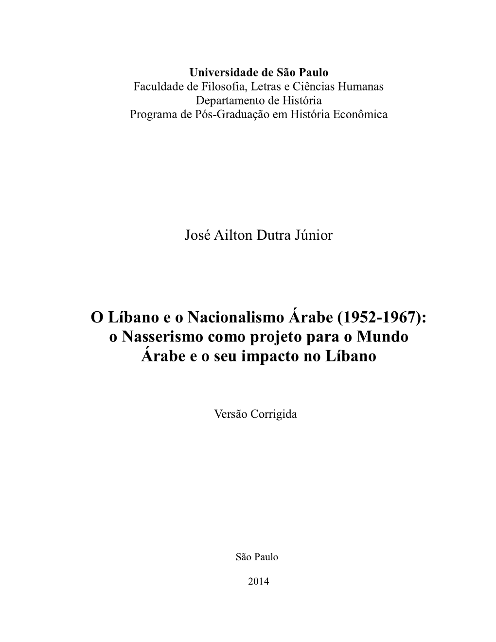 O Líbano E O Nacionalismo Árabe (1952-1967): O Nasserismo Como Projeto Para O Mundo Árabe E O Seu Impacto No Líbano