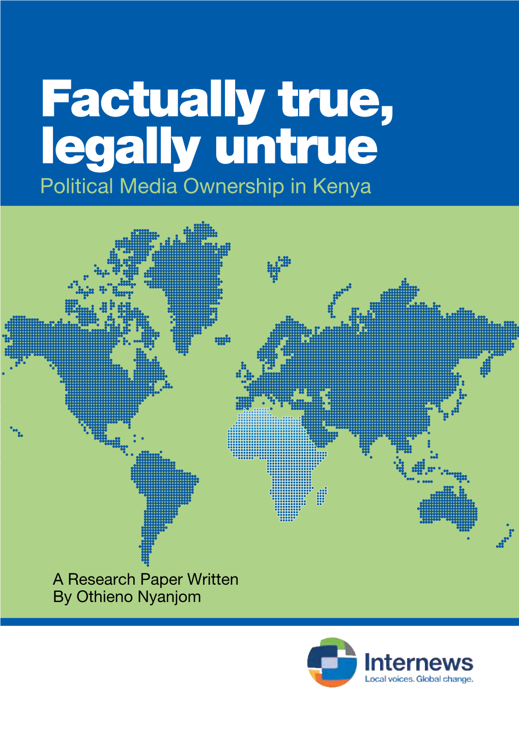 Factually True, Legally Untrue Political Media Ownership in Kenya