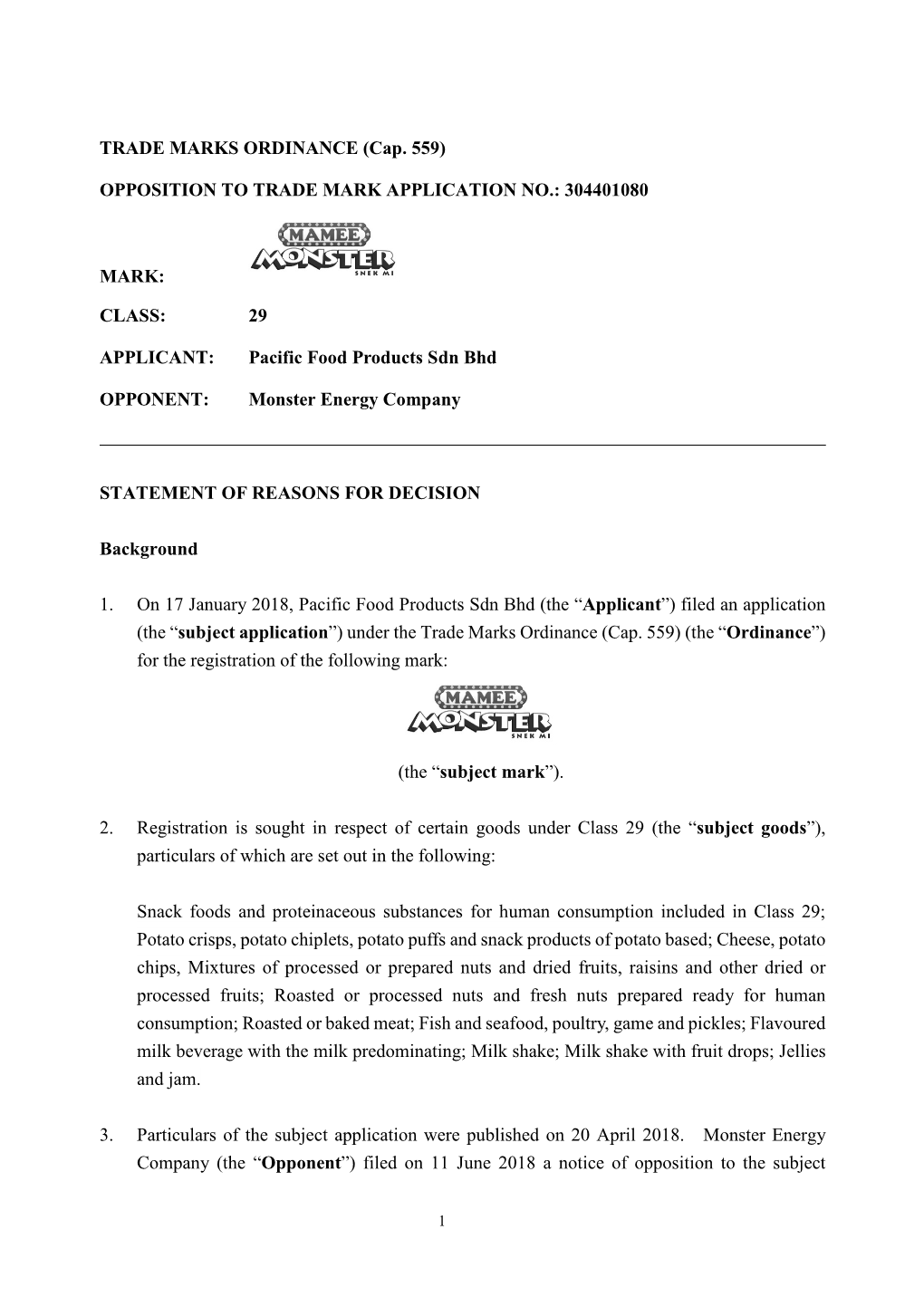 (Cap. 559) OPPOSITION to TRADE MARK APPLICATION