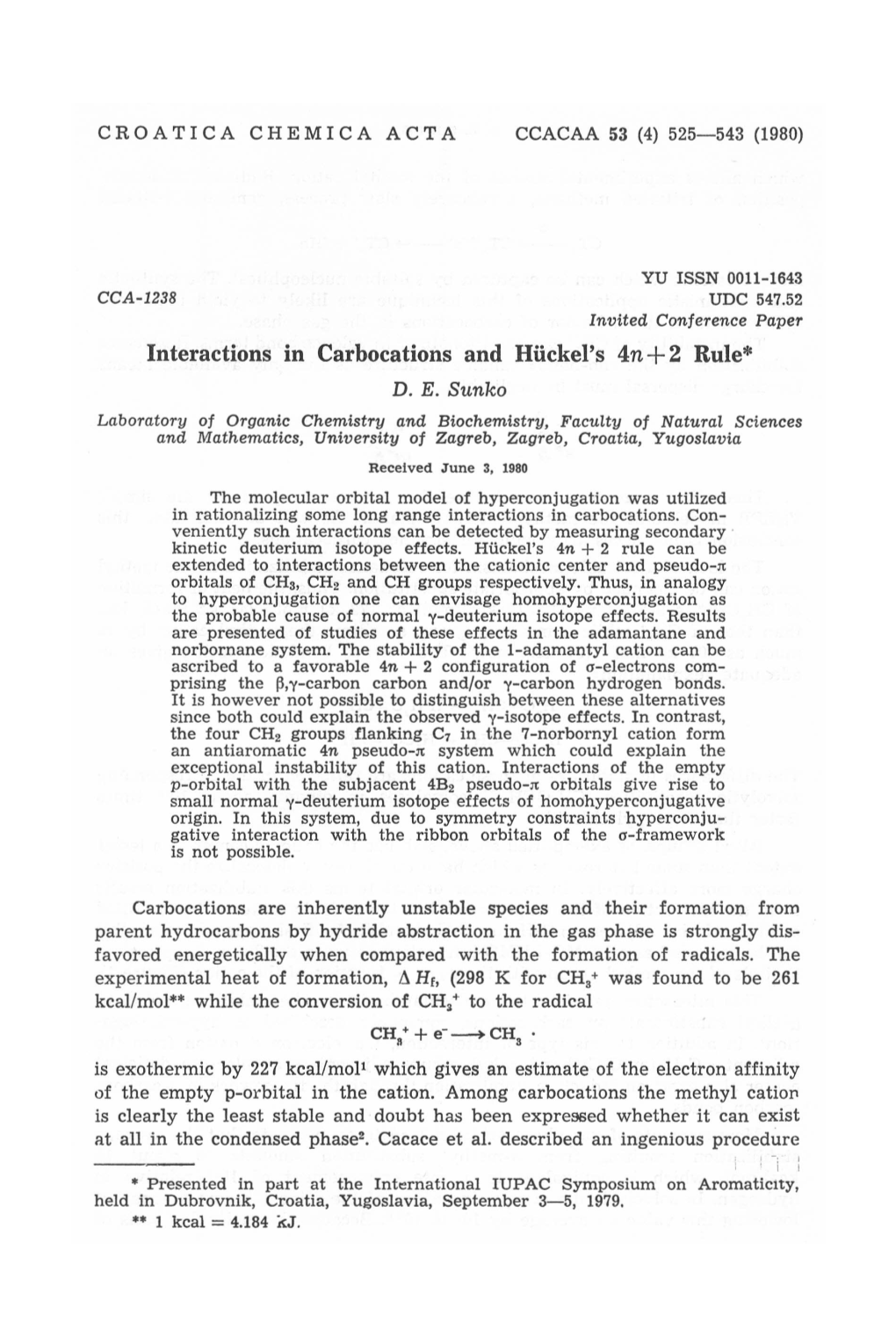 Interactions in Carbocations and Hiickel's 4N + 2 Rule* D