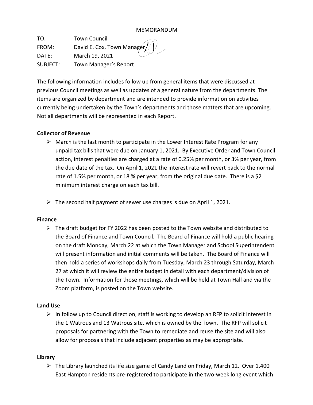 MEMORANDUM TO: Town Council FROM: David E