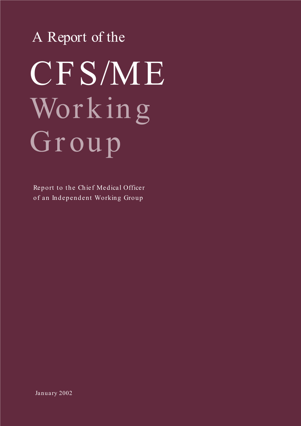 Report of the Chief Medical Officer's Working Group on ME/CFS