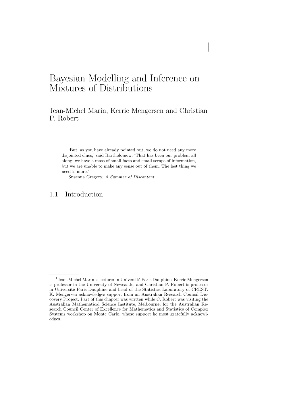 Bayesian Modelling and Inference on Mixtures of Distributions