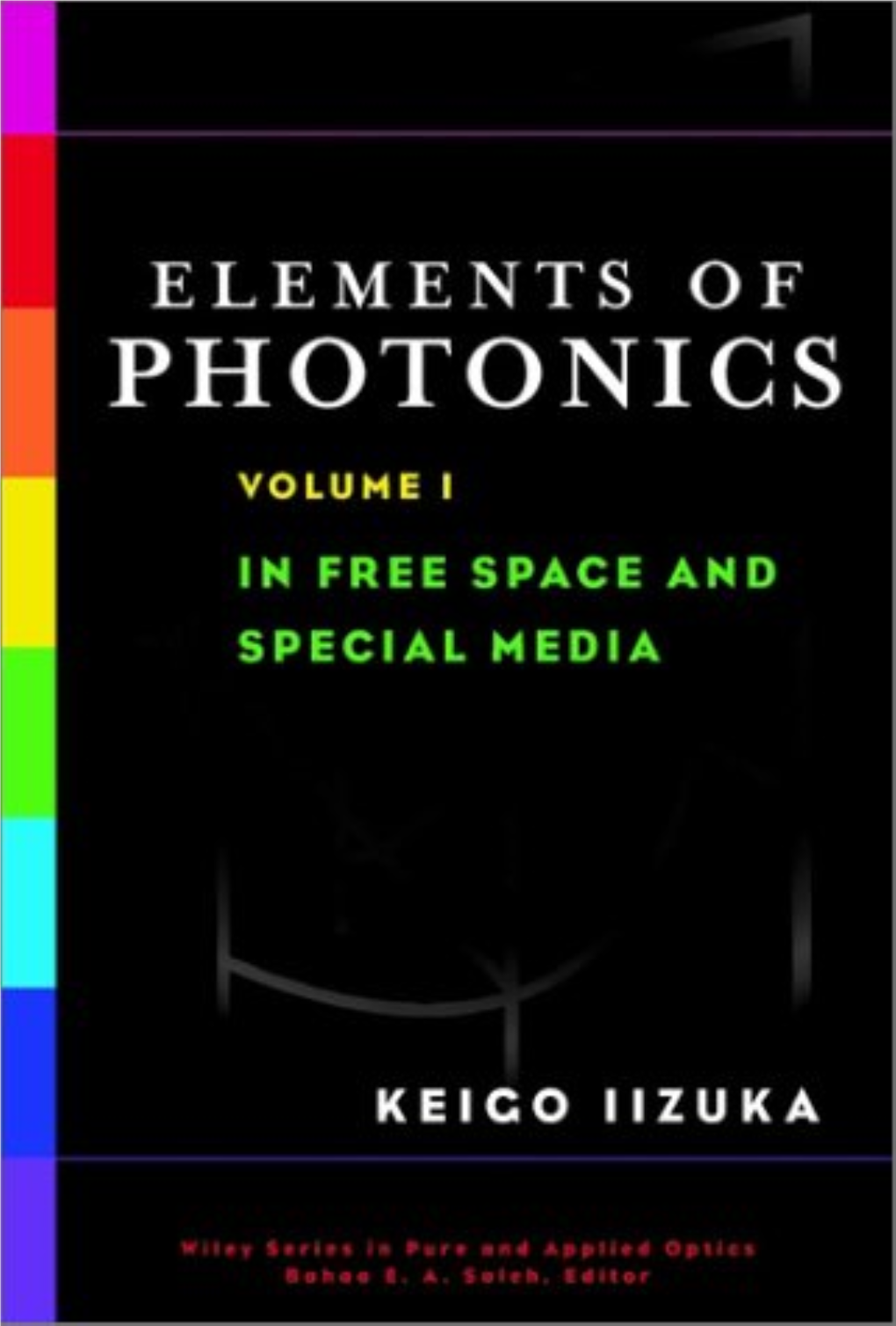 Elements-Of-Photonics-Volume-1.Pdf