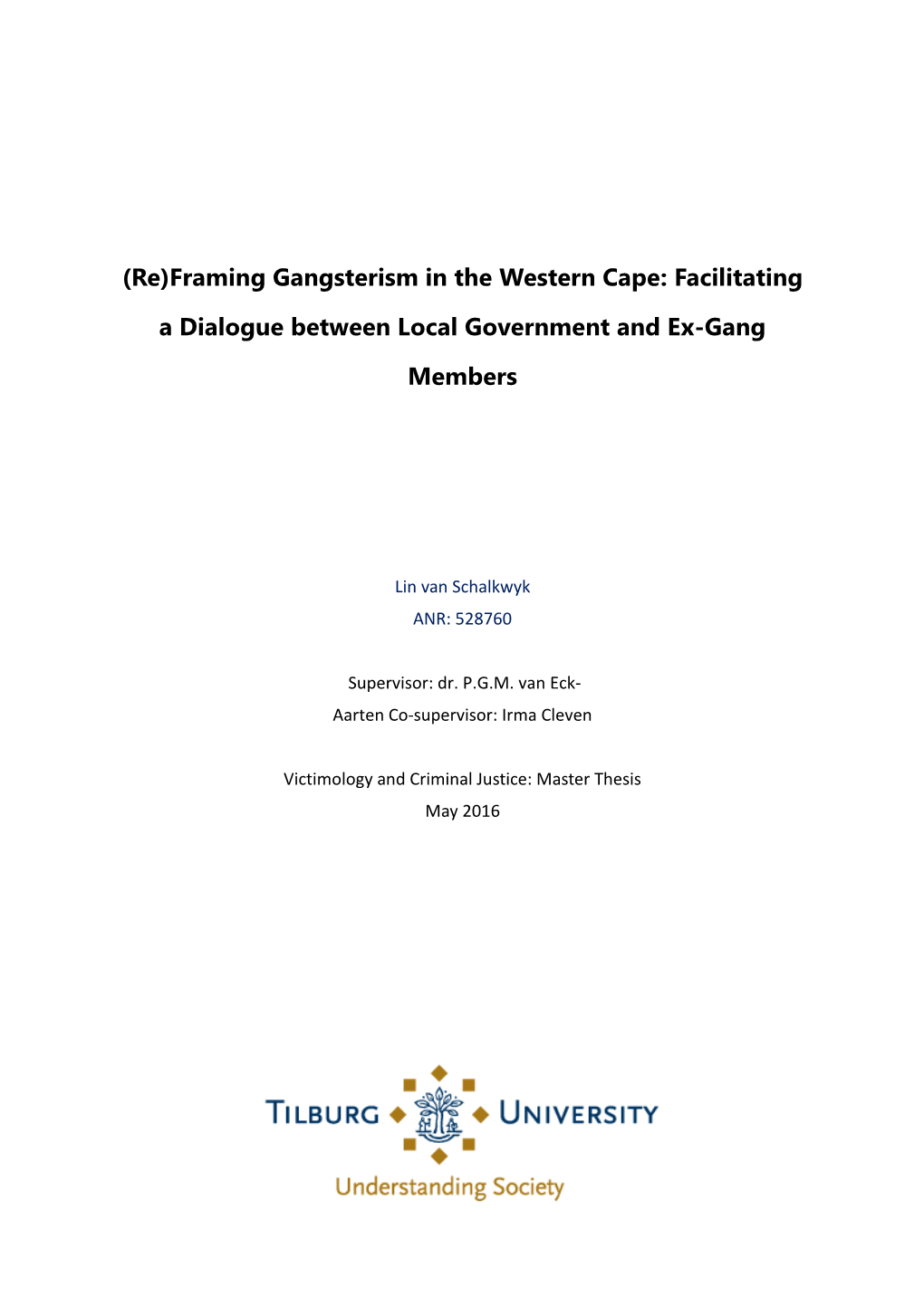Framing Gangsterism in the Western Cape: Facilitating a Dialogue Between Local Government and Ex-Gang Members