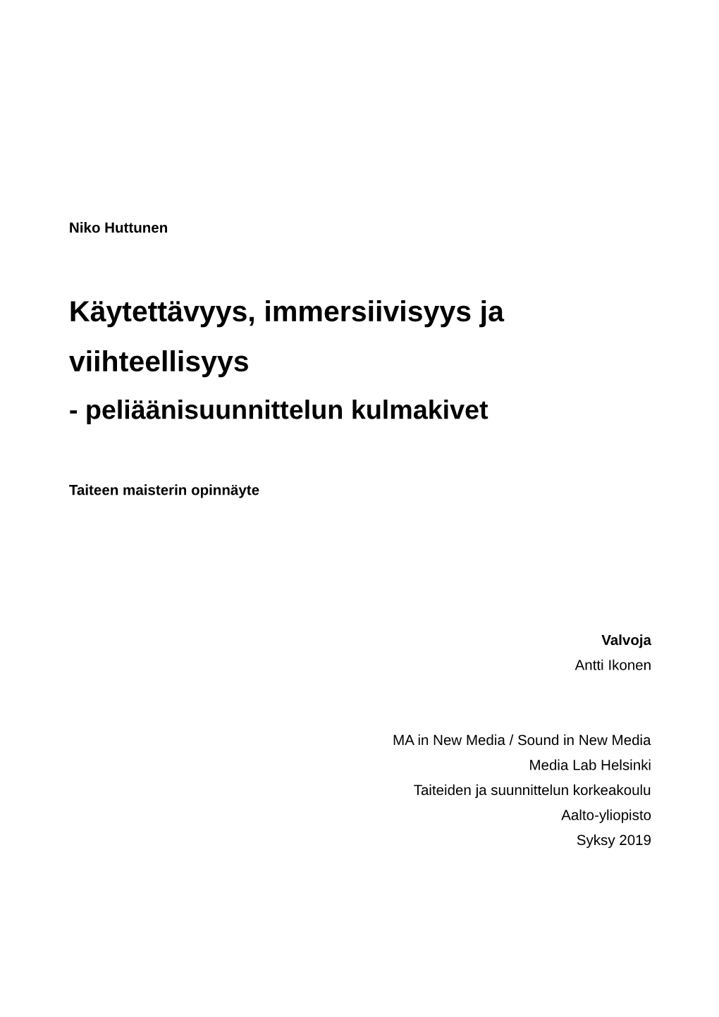 Käytettävyys, Immersiivisyys Ja Viihteellisyys - Peliäänisuunnittelun Kulmakivet