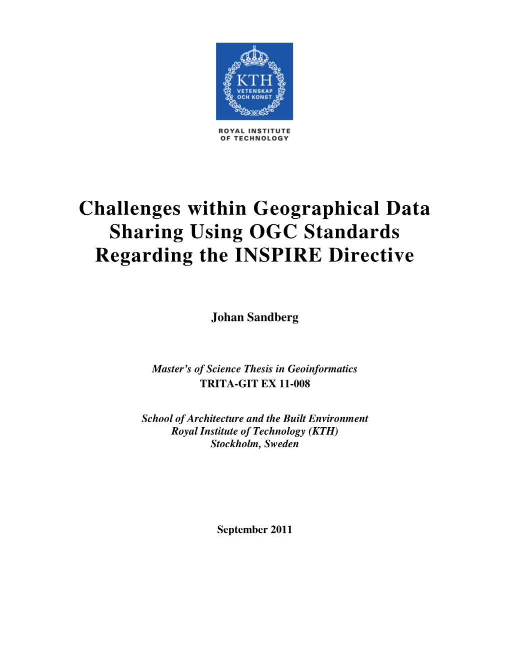 Challenges Within Geographical Data Sharing Using OGC Standards Regarding the INSPIRE Directive