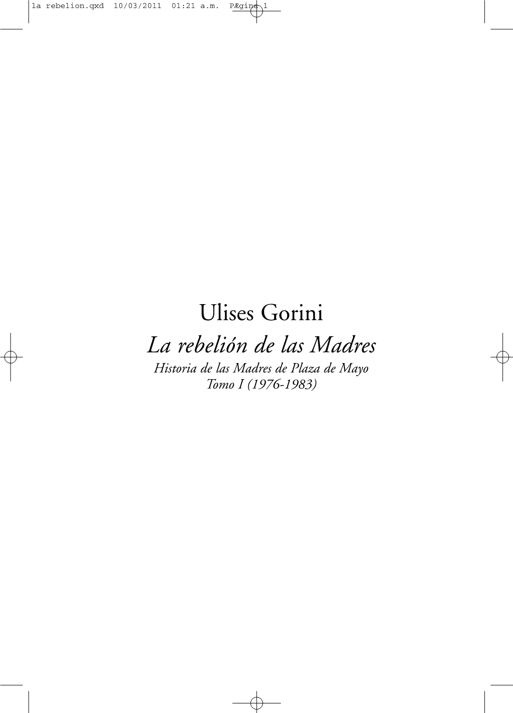 Ulises Gorini La Rebelión De Las Madres