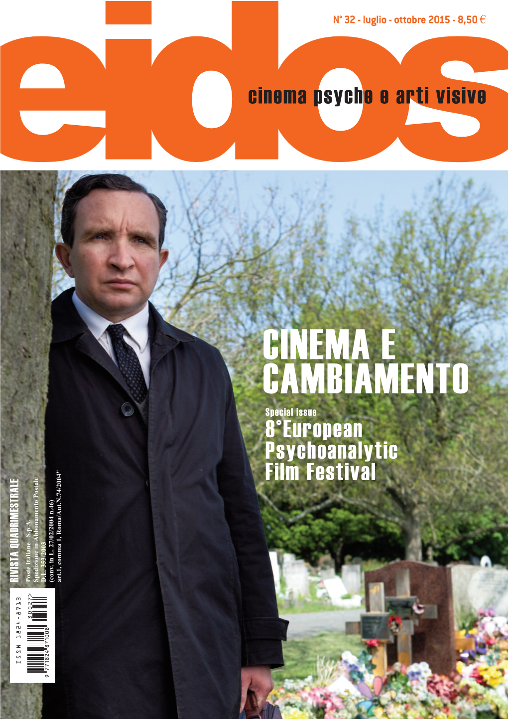 CINEMA E CAMBIAMENTO Special Issue 8°European Psychoanalytic " 4 E 0 L