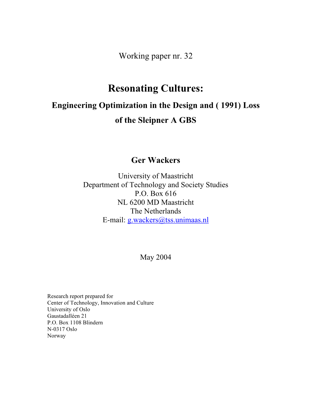 Resonating Cultures: Engineering Optimization in the Design and ( 1991) Loss of the Sleipner a GBS