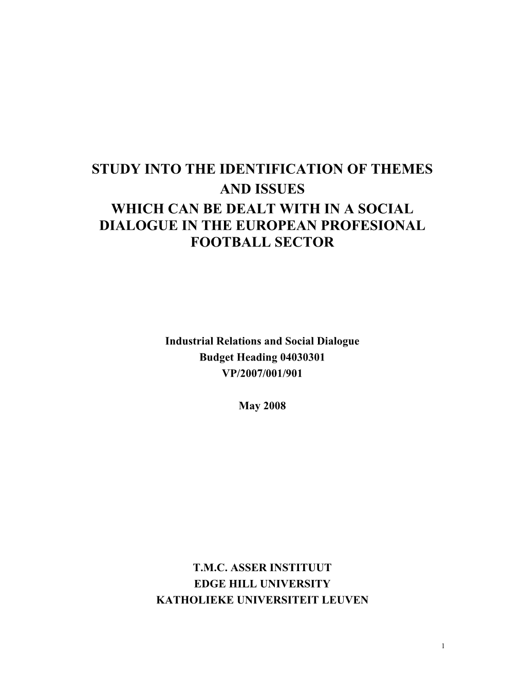 Study Into the Identification of Themes and Issues Which Can Be Dealt with in a Social Dialogue in the European Profesional Football Sector