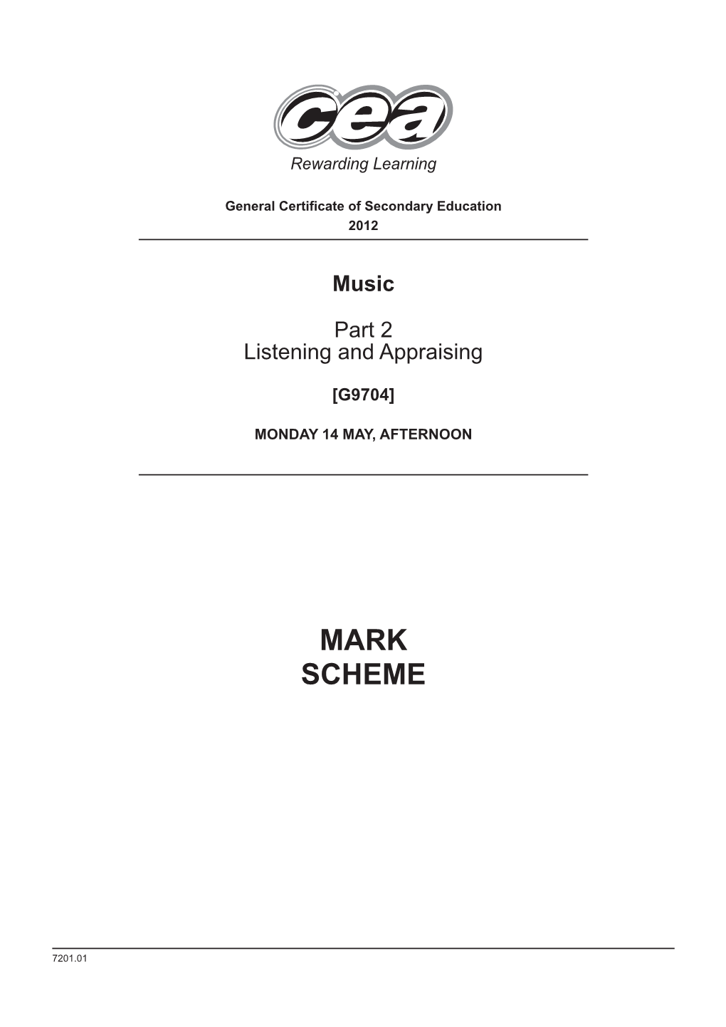 7201.01 GCSE NEW SPEC Music Paper 2 MS Summer 2012.Indd