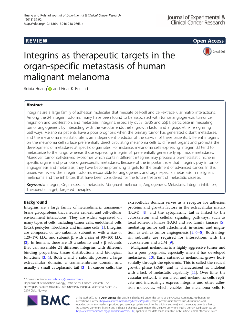 Integrins As Therapeutic Targets in the Organ-Specific Metastasis of Human Malignant Melanoma Ruixia Huang* and Einar K