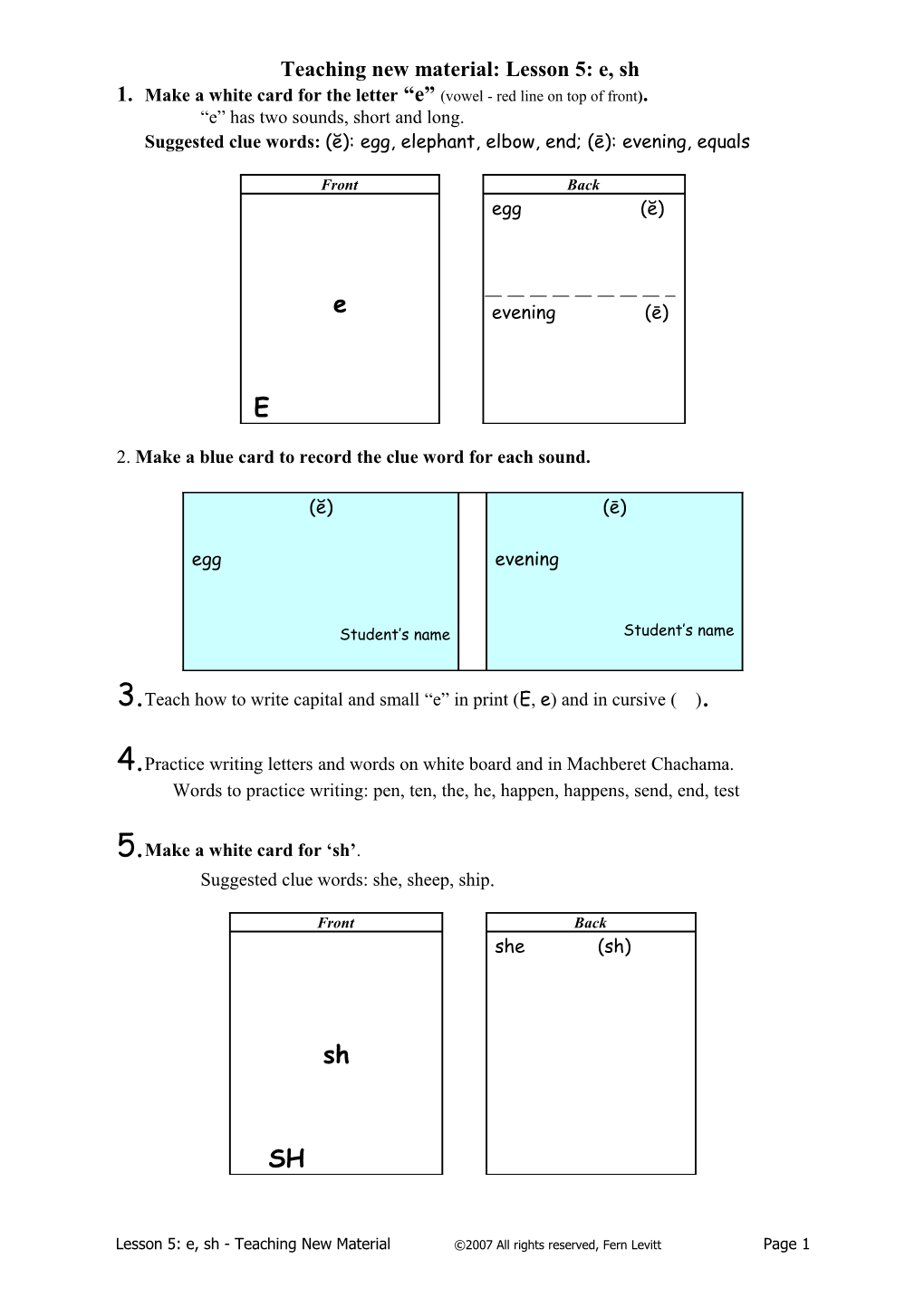 Teaching New Material: Lesson 5: E, Sh