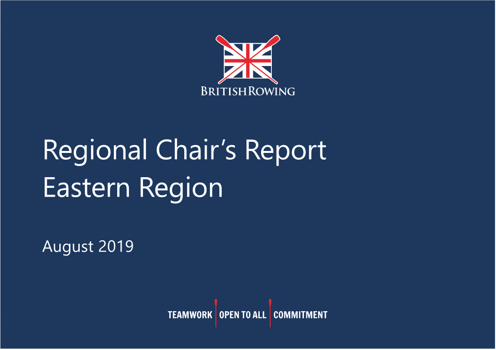 Regional Chair's Report Eastern Region
