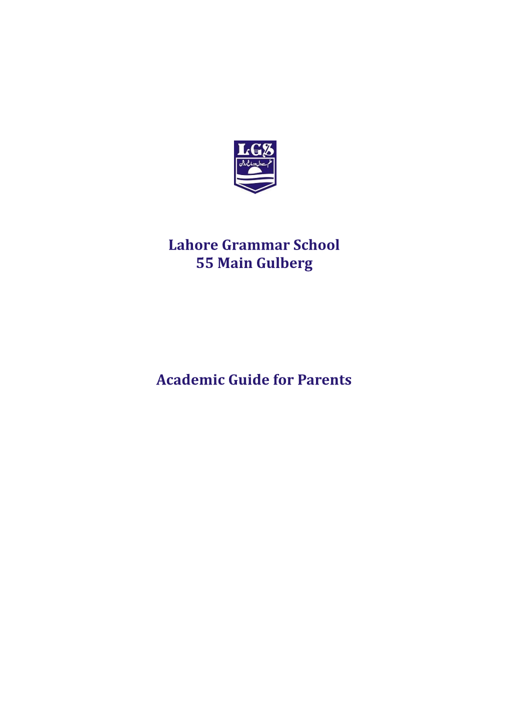 Lahore Grammar School 55 Main Gulberg Academic Guide for Parents