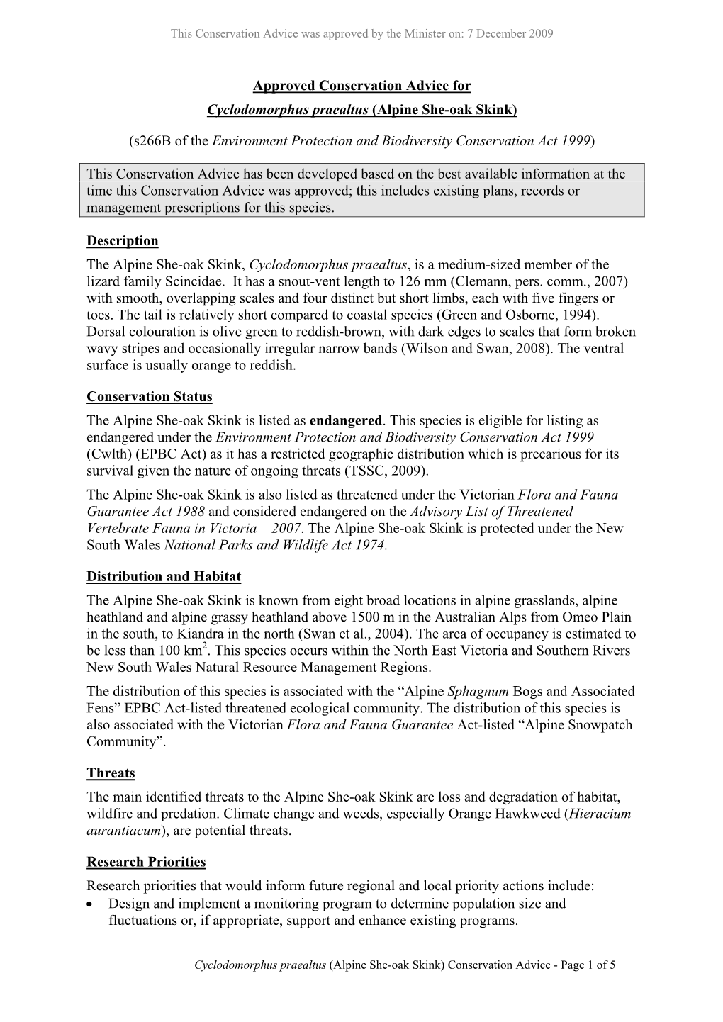 Cyclodomorphus Praealtus (Alpine She-Oak Skink) Conservation Advice - Page 1 of 5 This Conservation Advice Was Approved by the Minister On: 7 December 2009