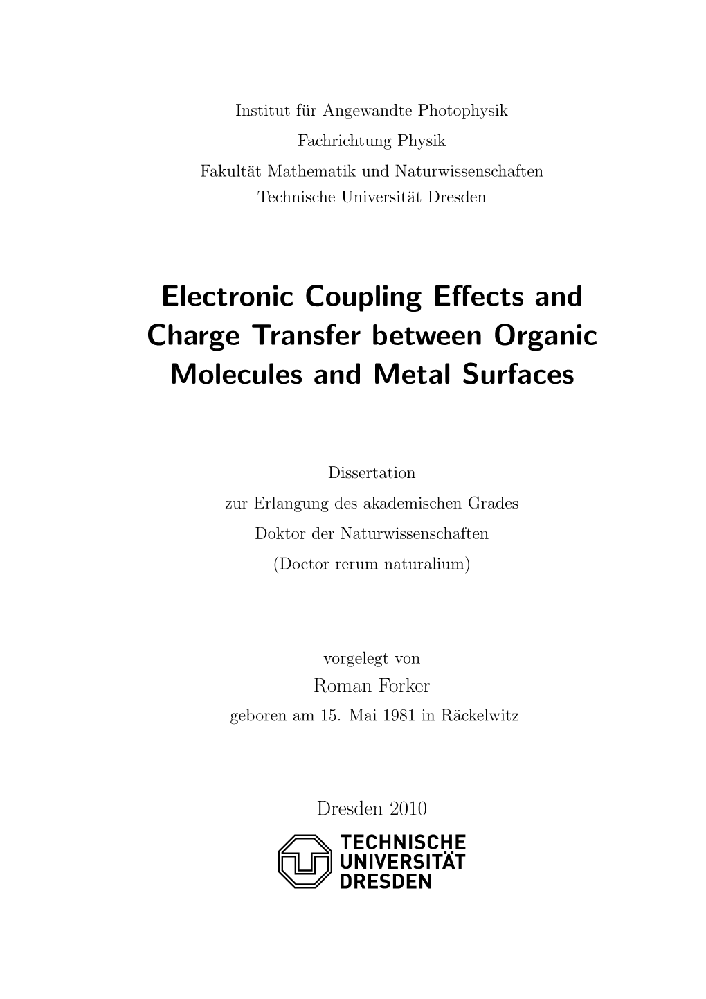 Electronic Coupling Effects and Charge Transfer Between Organic