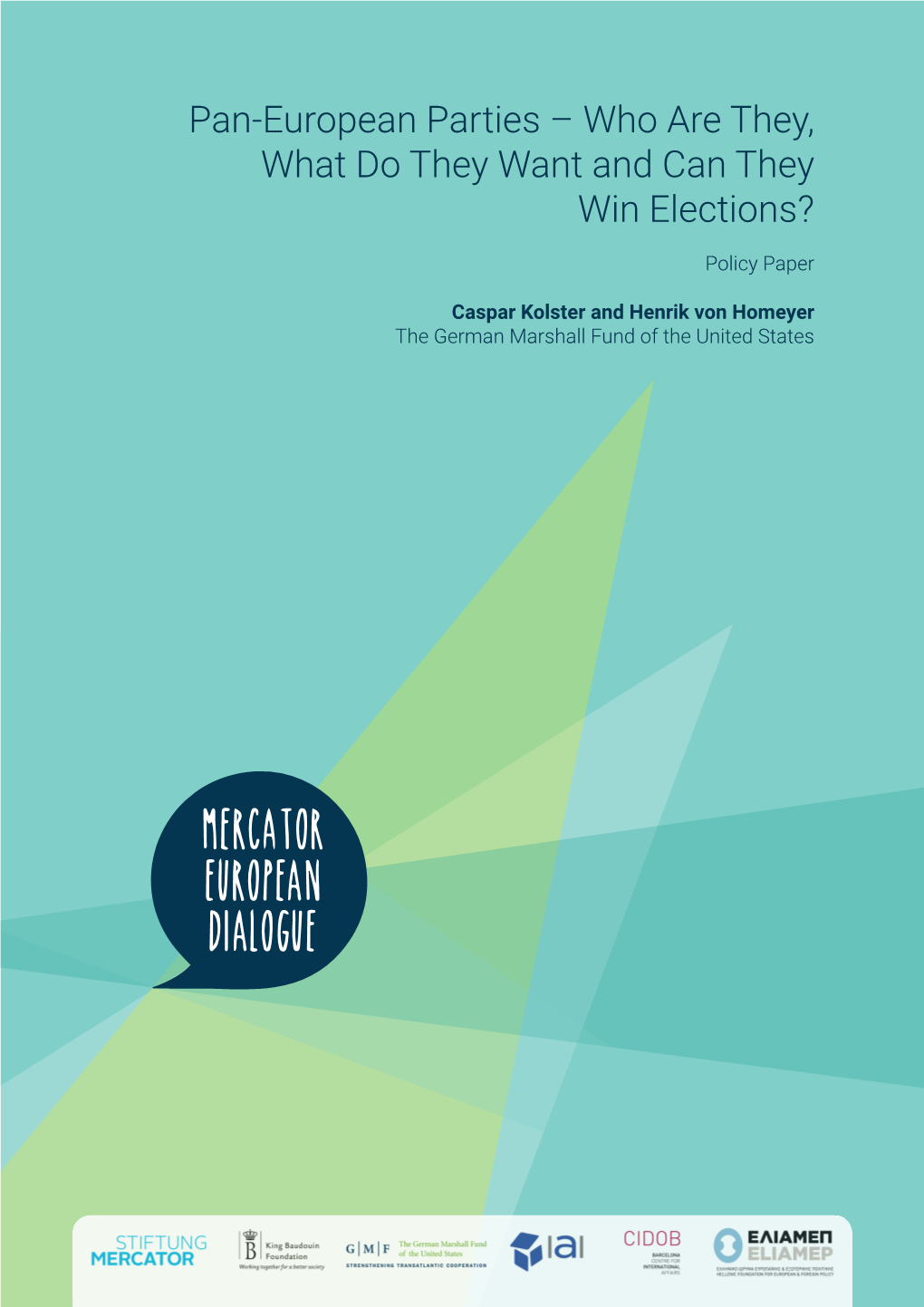 Pan-European Parties – Who Are They, What Do They Want and Can They Win Elections?