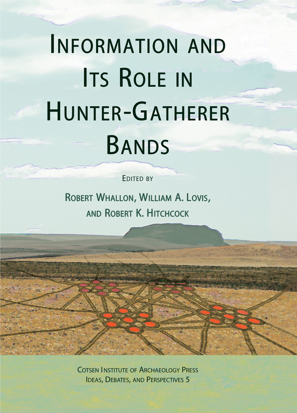 Hunter-Gatherers, and the and ROBERT K