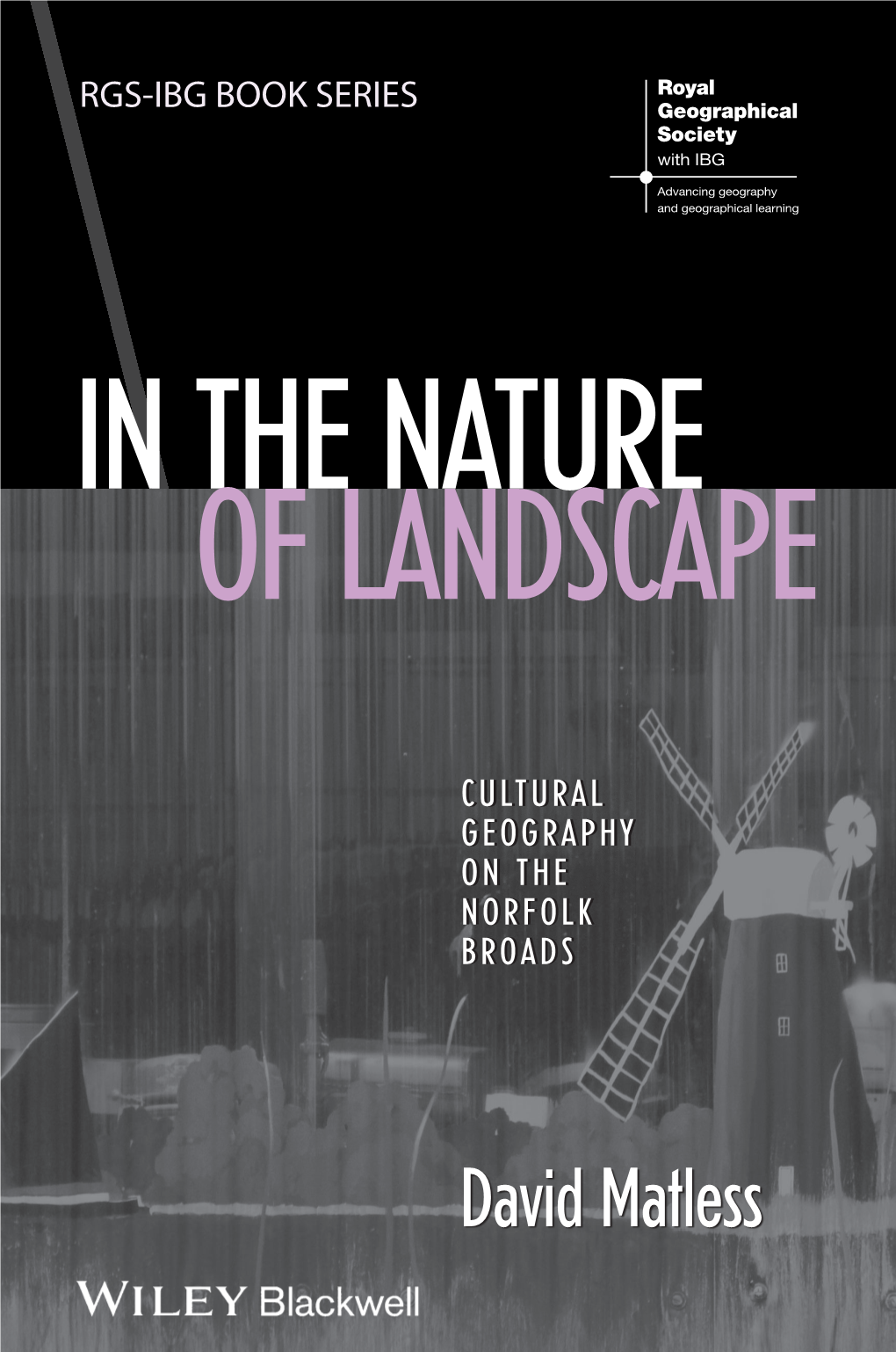 In the Nature of Landscape Cultural Geography on the Norfolk Broads