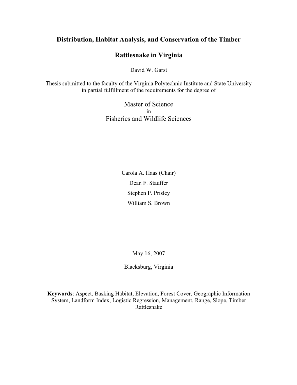 Distribution, Habitat Analysis, and Conservation of the Timber