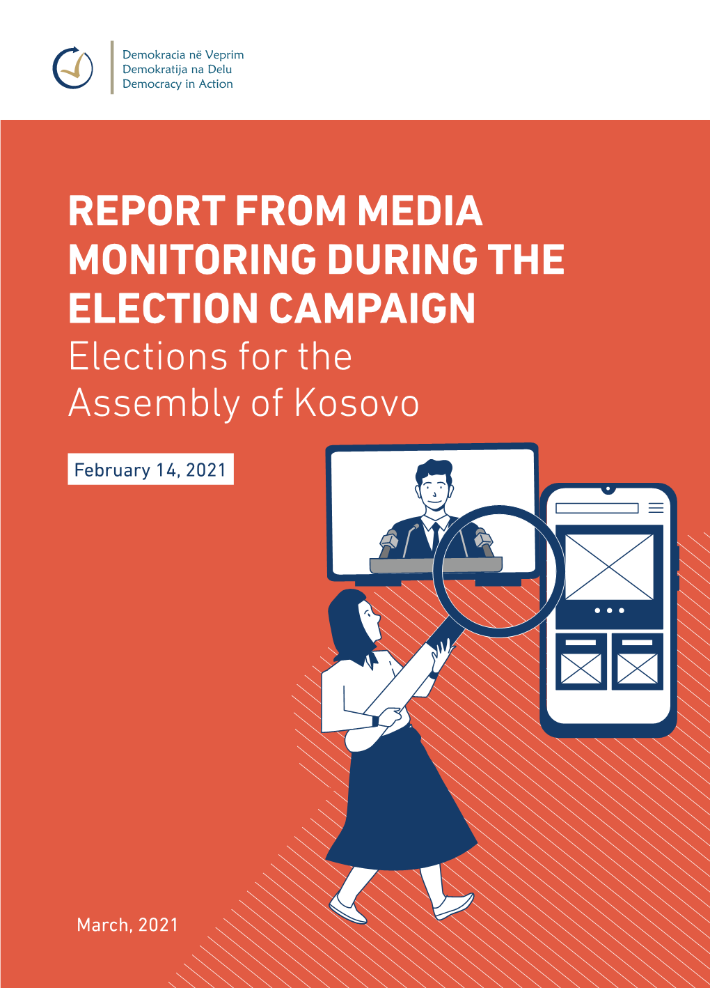 REPORT from MEDIA MONITORING DURING the ELECTION CAMPAIGN Elections for the Assembly of Kosovo