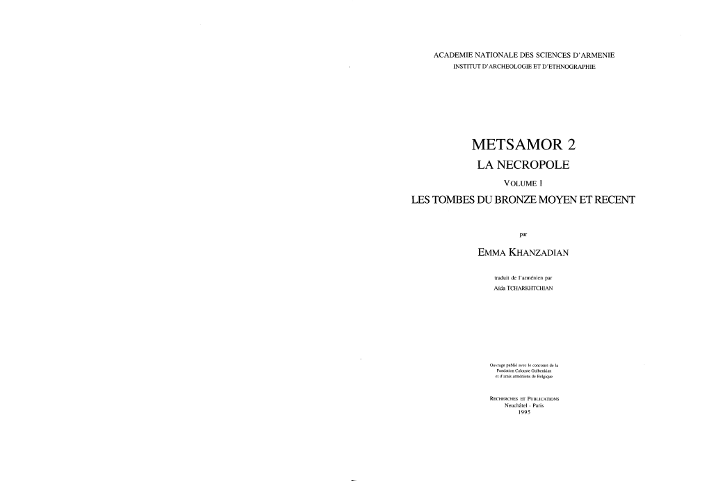 Metsamor 2 La Necropole Volume1 Les Tombes Du Bronzjz Moyen Et Recent
