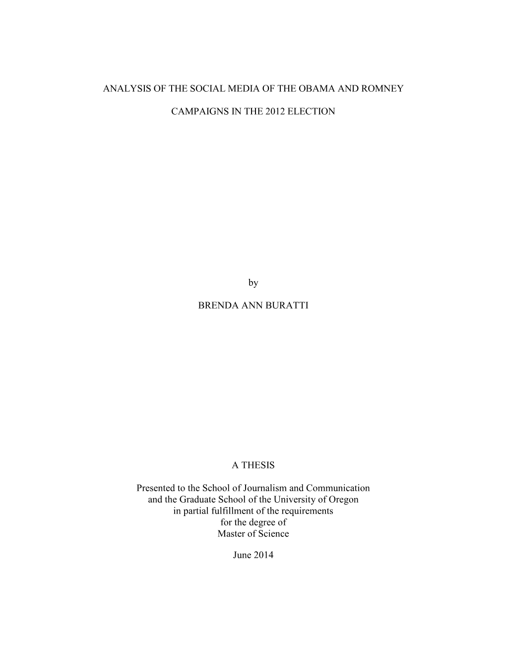 Analysis of the Social Media of the Obama and Romney Campaigns in the 2012 Election