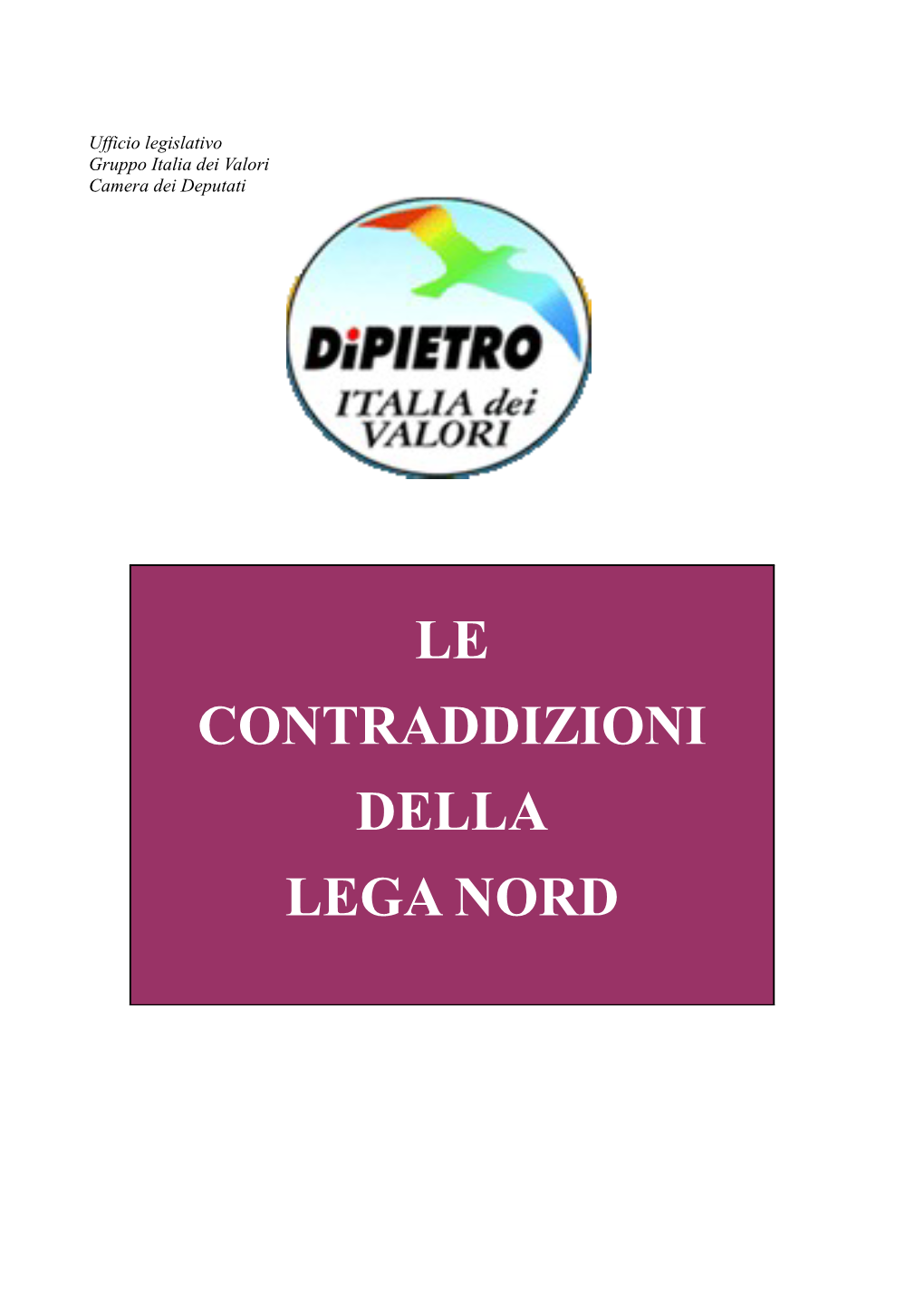 Le Contraddizioni Della Lega Nord Sommario