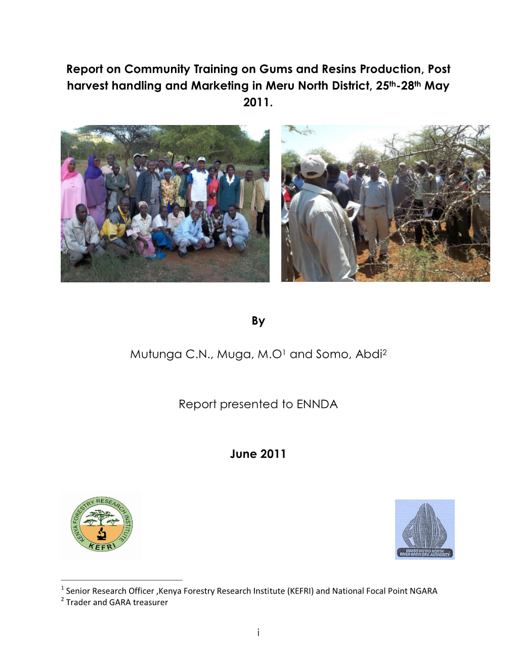 Report on Community Training on Gums and Resins Production, Post Harvest Handling and Marketing in Meru North District, 25Th-28Th May 2011