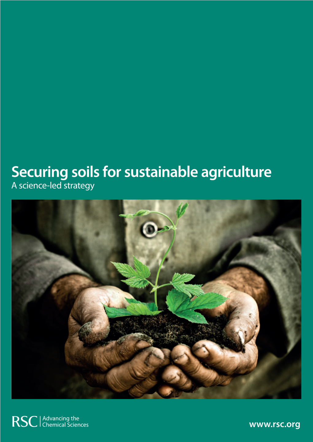 Securing Soils for Sustainable Agriculture a Science-Led Strategy