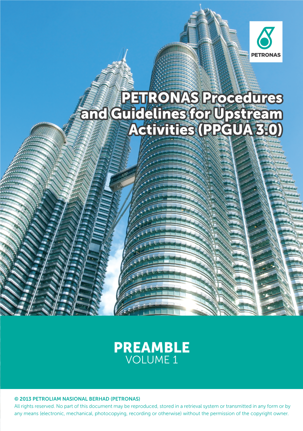 PETRONAS Procedures and Guidelines for Upstream Activities (PPGUA 3.0)