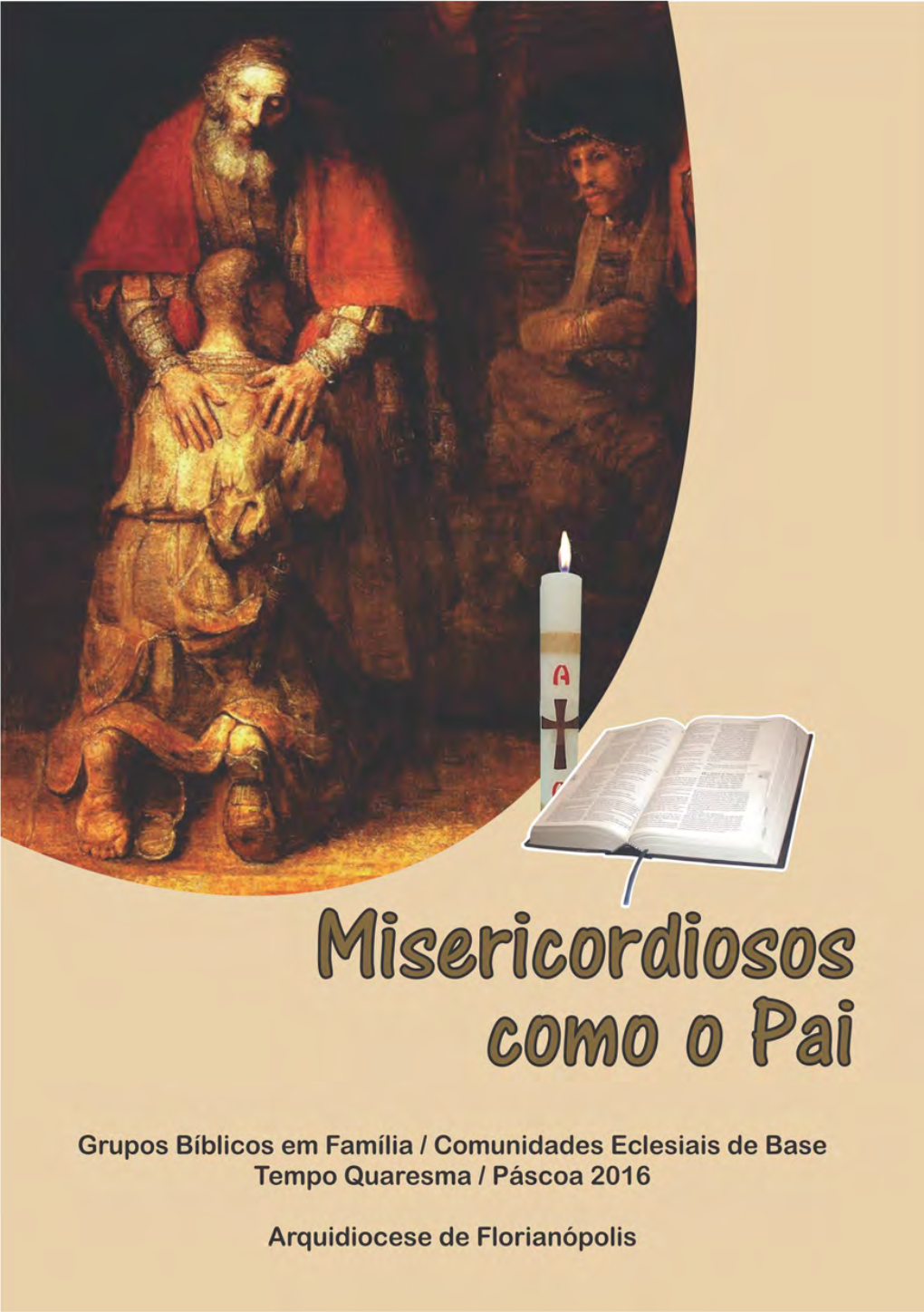 Misericordiosos Como O Pai