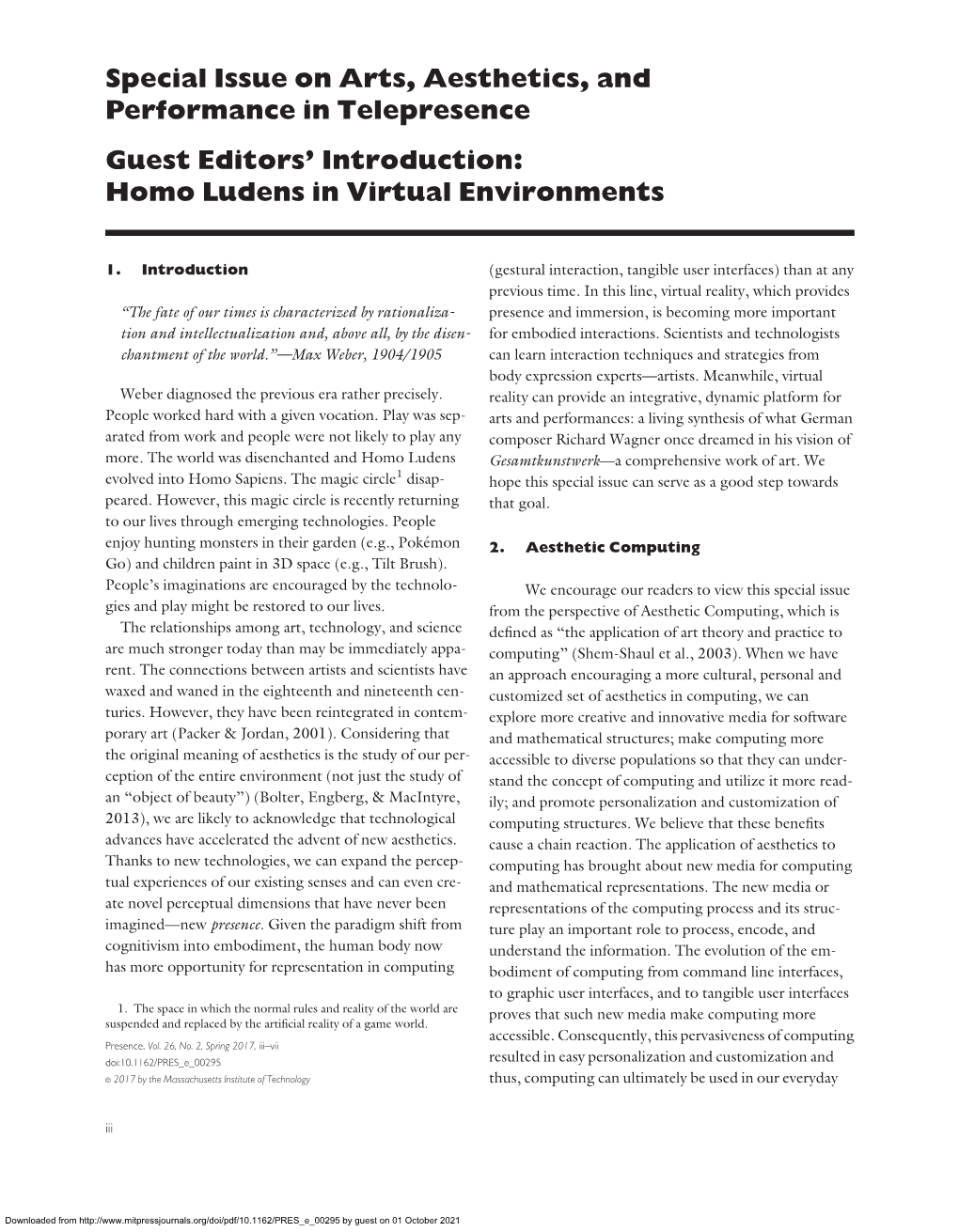 Special Issue on Arts, Aesthetics, and Performance in Telepresence Guest Editors’ Introduction: Homo Ludens in Virtual Environments