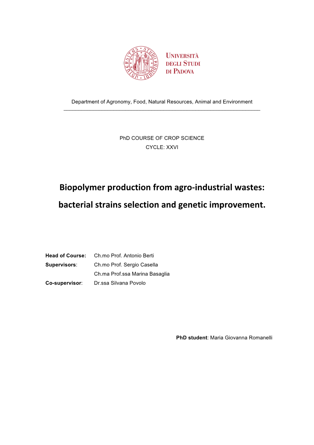 Biopolymer Production from Agro‐Industrial Wastes: Bacterial Strains