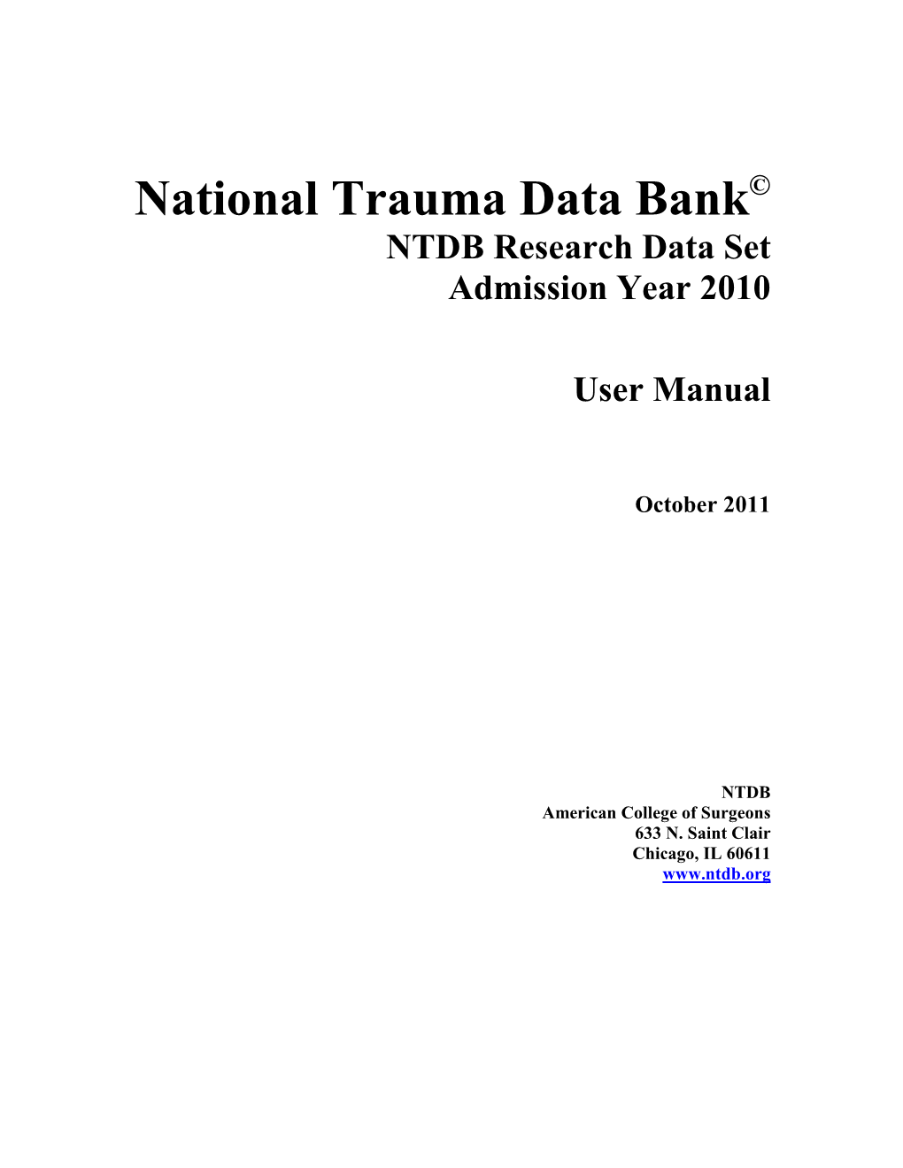National Trauma Data Bank© NTDB Research Data Set Admission Year 2010