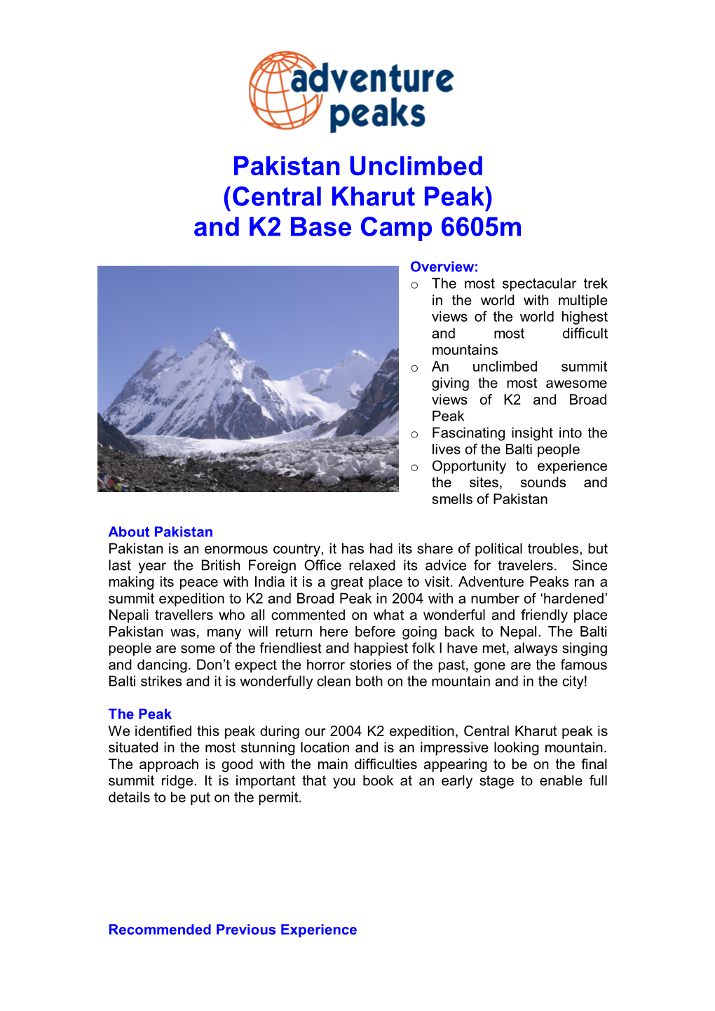 Pakistan Unclimbed (Central Kharut Peak) and K2 Base Camp 6605M